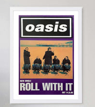Load image into Gallery viewer, Oasis - Roll With It