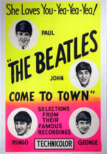 Load image into Gallery viewer, The Beatles Come to Town