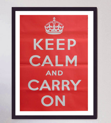 Keep Calm and Carry On