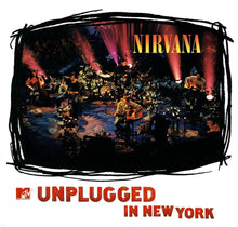 Load image into Gallery viewer, Nirvana- MTV Unplugged in New York