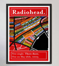 Load image into Gallery viewer, Radiohead - There there.