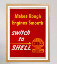 Load image into Gallery viewer, Shell Oil - Makes Rough Engines Smooth