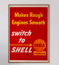 Load image into Gallery viewer, Shell Oil - Makes Rough Engines Smooth