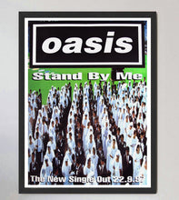 Load image into Gallery viewer, Oasis - Stand By Me