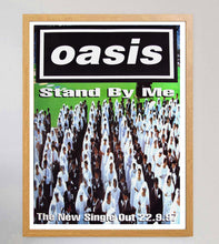 Load image into Gallery viewer, Oasis - Stand By Me