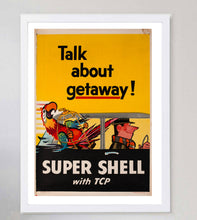 Load image into Gallery viewer, Shell Oil - Talk About Getaway! Super Shell With TCP