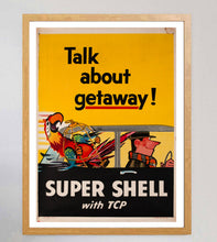 Load image into Gallery viewer, Shell Oil - Talk About Getaway! Super Shell With TCP