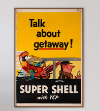 Load image into Gallery viewer, Shell Oil - Talk About Getaway! Super Shell With TCP