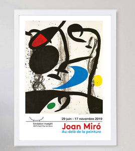 Joan Miro - Beyond The Painting