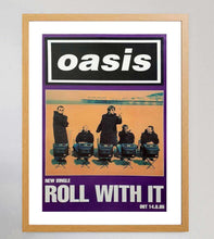 Load image into Gallery viewer, Oasis - Roll With It