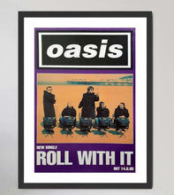 Load image into Gallery viewer, Oasis - Roll With It
