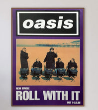 Load image into Gallery viewer, Oasis - Roll With It - Printed Originals