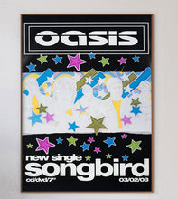 Load image into Gallery viewer, Oasis - Songbird